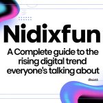 Nidixfun: A Complete Guide to the Rising Digital Trend Everyone’s Talking About