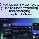 Crypings.com: A Complete Guide to Understanding This Emerging Crypto Platform